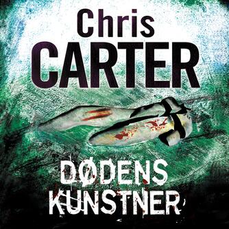 Chris Carter (f. 1965): Dødens kunstner