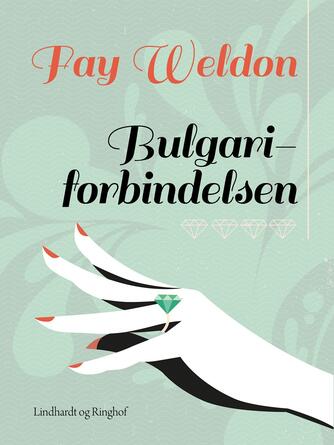 Fay Weldon: Bulgari-forbindelsen