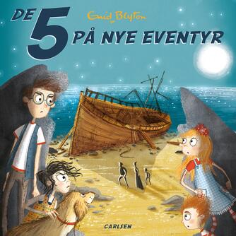 Enid Blyton: De 5 på nye eventyr