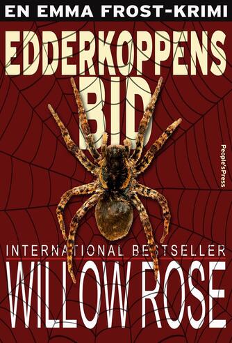 Willow Rose: Edderkoppens bid