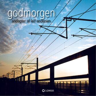 Leif Andersen (f. 1952-05-05): Godmorgen