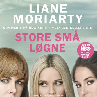 Liane Moriarty: Store små løgne : roman