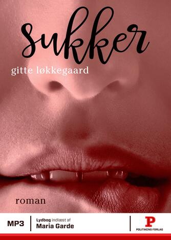 Gitte Løkkegaard: Sukker : roman