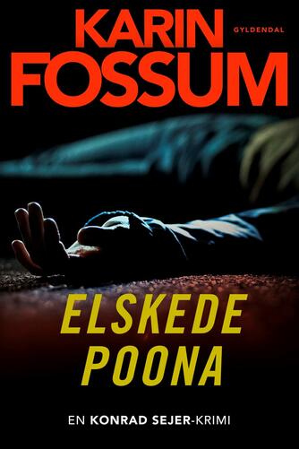 Karin Fossum: Elskede Poona