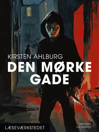 Kirsten Ahlburg: Den mørke gade