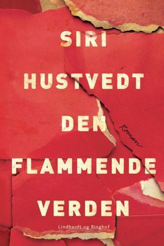 Siri Hustvedt: Den flammende verden : roman
