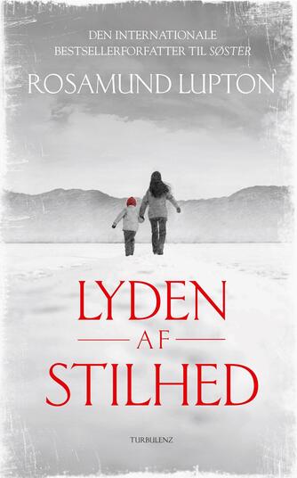 Rosamund Lupton: Lyden af stilhed