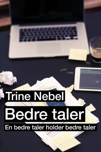 Trine Nebel: Bedre taler : en bedre taler holder bedre taler