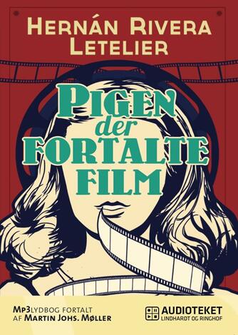 Hernán Rivera Letelier: Pigen der fortalte film