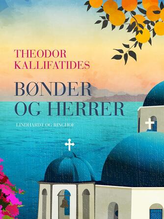 Theodor Kallifatides: Bønder og herrer