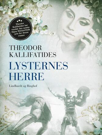 Theodor Kallifatides: Lysternes herre