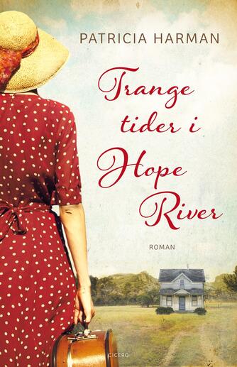 Patricia Harman: Trange tider i Hope River