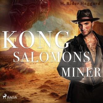 H. Rider Haggard: Kong Salomons miner (Ved Christiane Rohde)