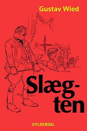 Gustav Wied: Slægten