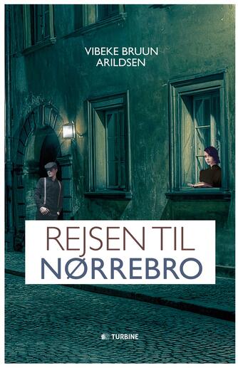 Vibeke Bruun Arildsen: Rejsen til Nørrebro