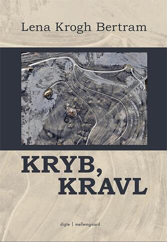 Lena Krogh Bertram: Kryb, kravl : digte