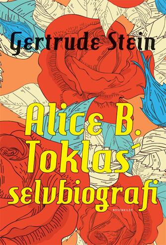 Gertrude Stein: Alice B. Toklas' selvbiografi