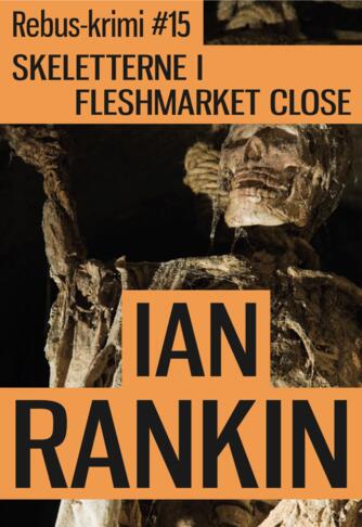 Ian Rankin: Skeletterne i Fleshmarket Close