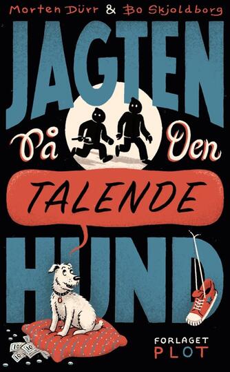 Morten Dürr, Bo Skjoldborg: Jagten på den talende hund