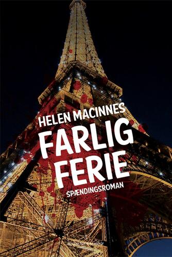 Helen MacInnes: Farlig ferie : spændingsroman