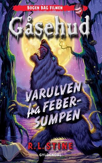 R. L. Stine: Varulven fra Febersumpen