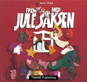 Søren Thaae: Frem med julesaksen