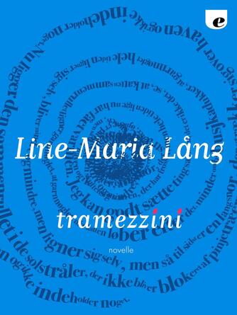 Line-Maria Lång: Tramezzini : novelle