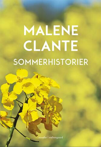 Malene Clante: Sommerhistorier : noveller