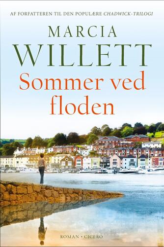 Marcia Willett: Sommer ved floden : roman