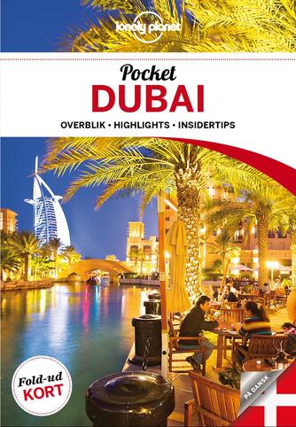 Andrea Schulte-Peevers: Pocket Dubai : overblik, highlights, insidertips