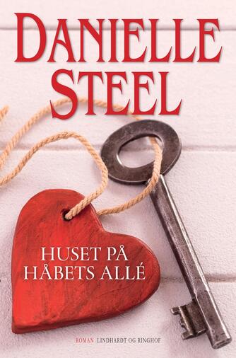 Danielle Steel: Huset på Håbets Allé