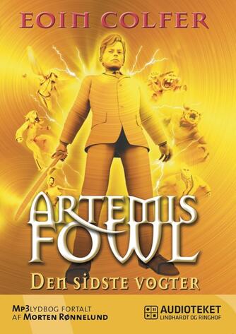Eoin Colfer: Artemis Fowl - den sidste vogter