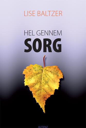 Lise Baltzer: Hel gennem sorg