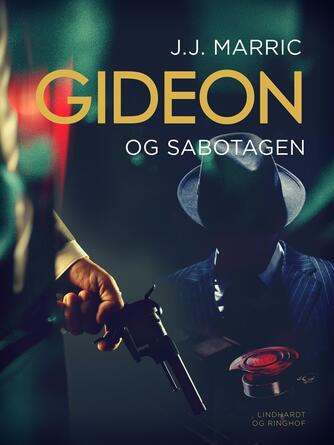 J. J. Marric: Gideon og sabotagen : kriminalroman
