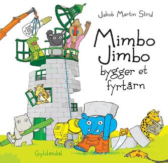: Mimbo Jimbo bygger et fyrtårn