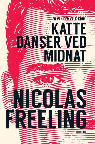 Nicolas Freeling: Katte danser ved midnat