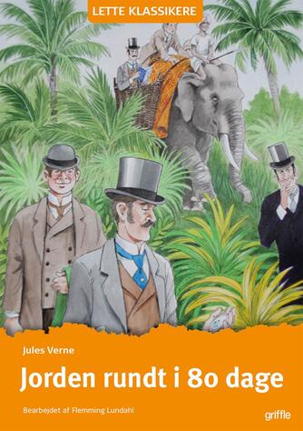 Jules Verne: Jorden rundt i 80 dage (Ved Flemming Lundahl)