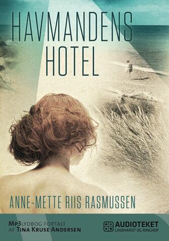 Anne-Mette Riis Rasmussen: Havmandens hotel