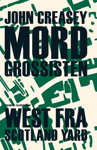 John Creasey: Mordgrossisten : klassisk roman