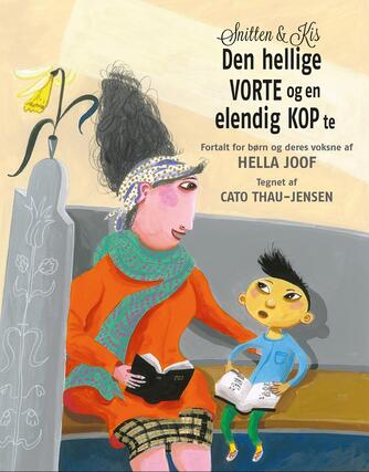 Hella Joof: Den hellige vorte og en elendig kop te