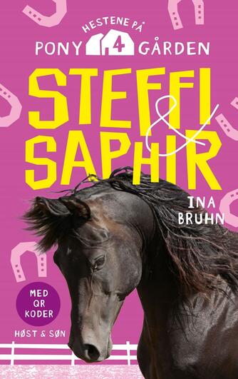 Ina Bruhn: Steffi & Saphir