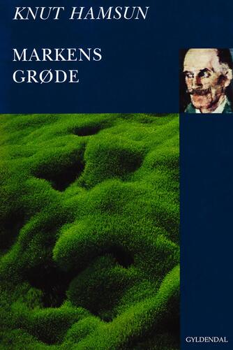 Knut Hamsun: Markens Grøde