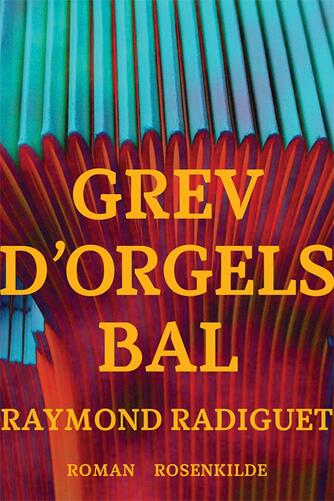 Raymond Radiguet: Grev d'Orgels bal
