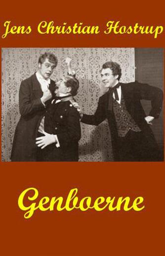 C. Hostrup: Genboerne