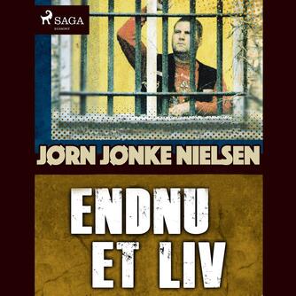 Jørn Nielsen (f. 1960): Endnu et liv
