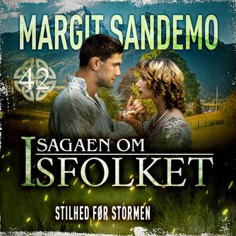 Margit Sandemo: Stilhed før stormen