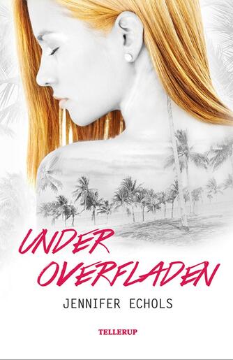 Jennifer Echols: Under overfladen