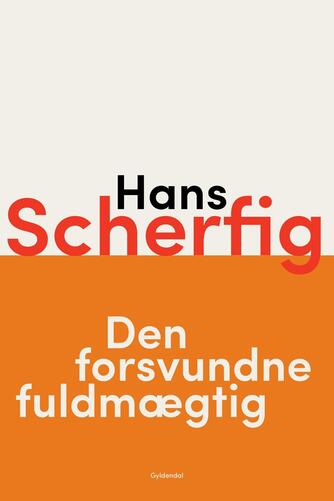 Hans Scherfig: Den forsvundne fuldmægtig