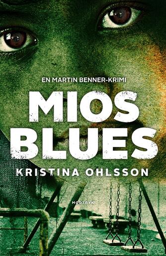 Kristina Ohlsson: Mios blues