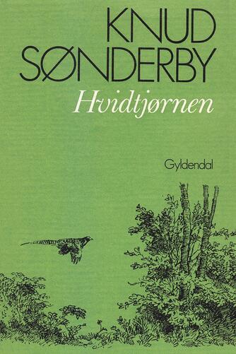 Knud Sønderby: Hvidtjørnen